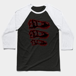 Daspletosaurus Tarbosaurus Tyrannosaurus Rex fossil skulls Baseball T-Shirt